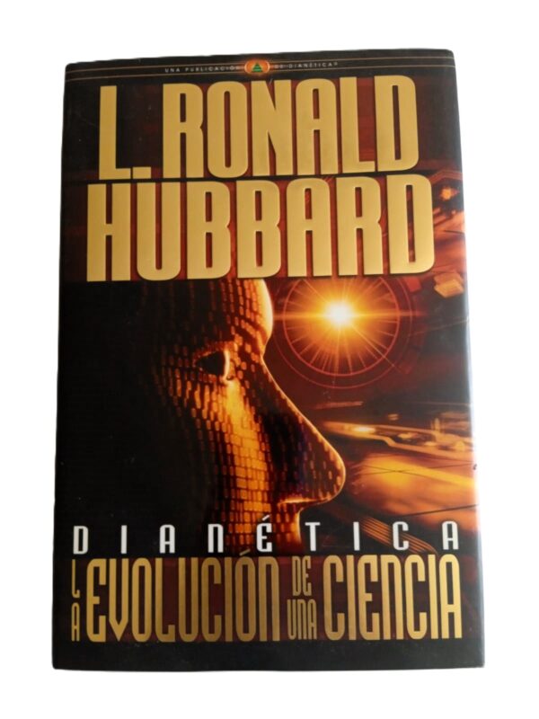 La Evolución de una Ciencia. Dianética - L. Ronald Hubbart