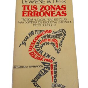 Tus Zonas Erróneas - Dr. Wayne W. Dyer